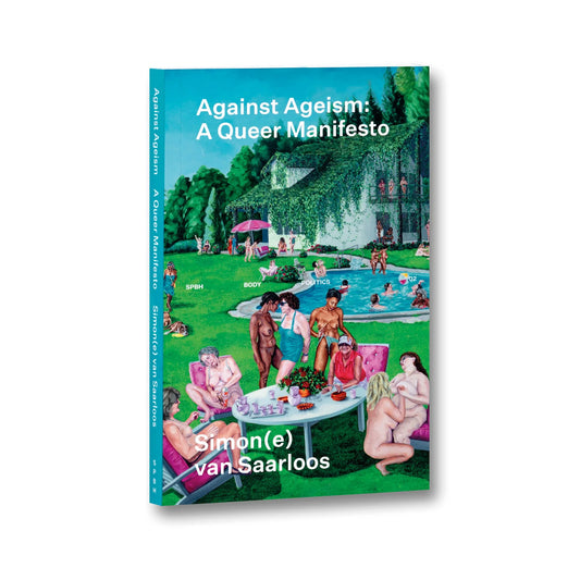 Against Ageism: A Queer Manifesto