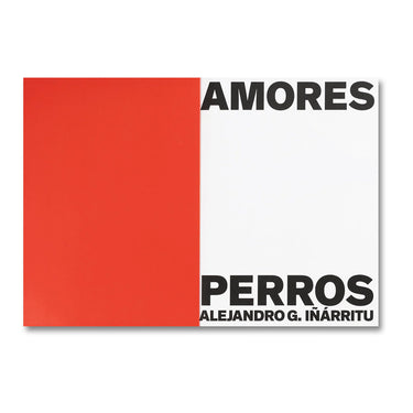 Amores Perros  - Alejandro G. Iñárritu
