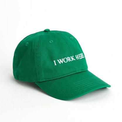 I WORK HERE, SOMETIMES hat
