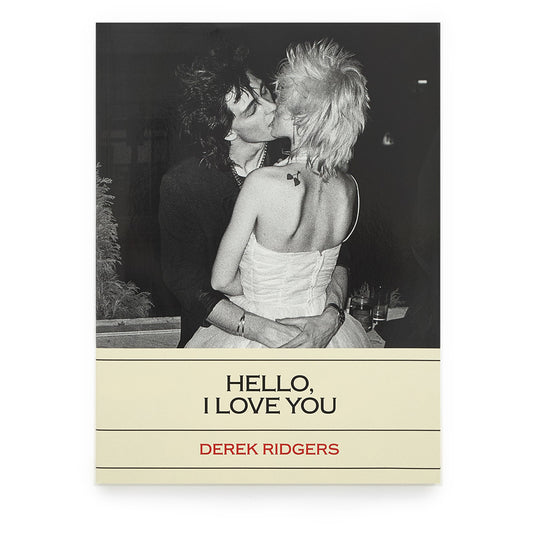 Derek Ridgers Hello, I Love You