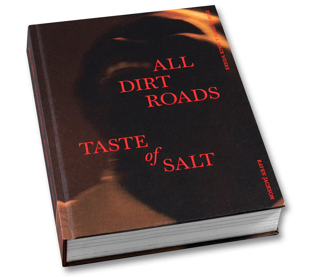 Stories From a Place Where All Dirt Roads Taste of Salt