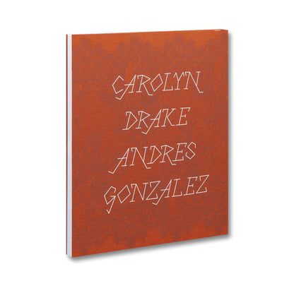 Carolyn Drake / Andres Gonzalez-I’ll let you be in my dreams if I can be in yours
