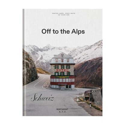 Off to the Alps – Switzerland