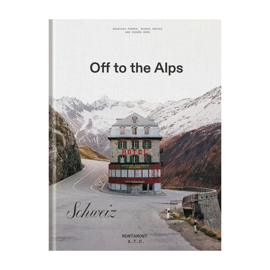 Off to the Alps – Switzerland