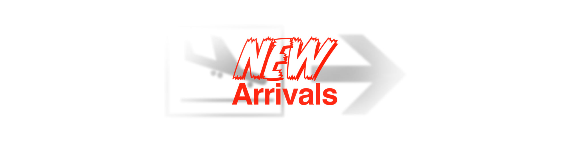 New arrivals