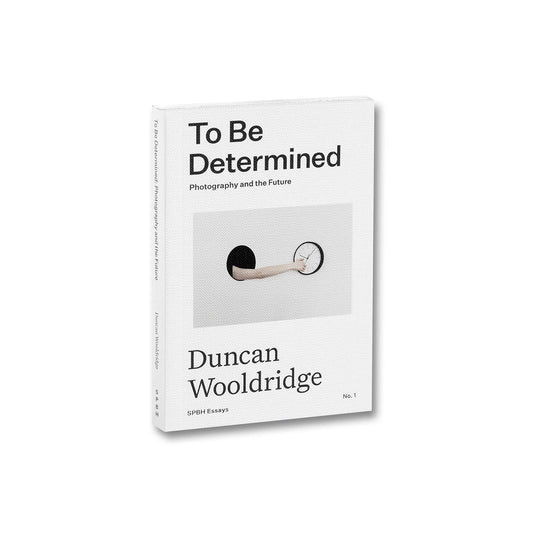To Be Determined: Photography and the Future
