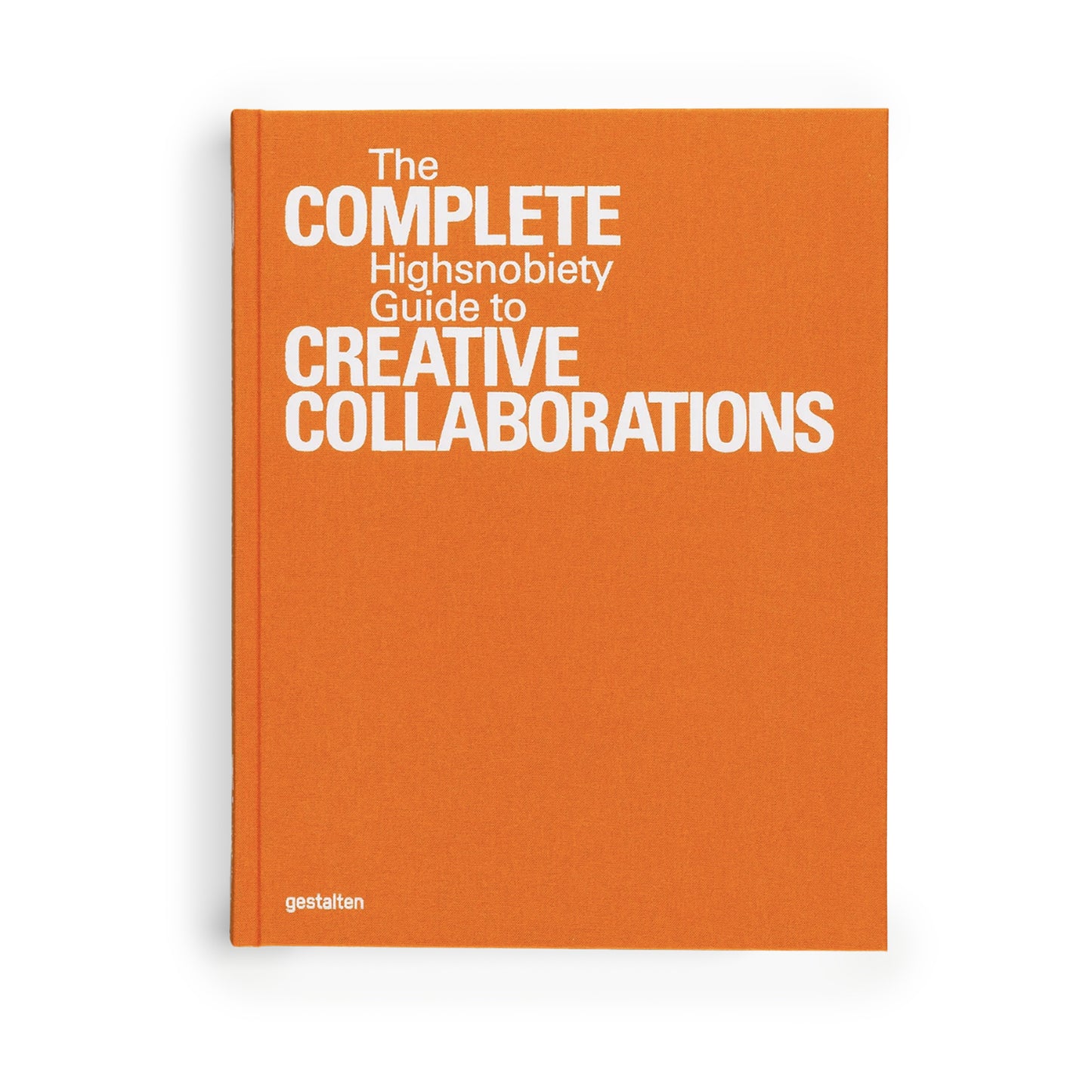 HIGHSNOBIETY - THE INCOMPLETE VOL. 2
